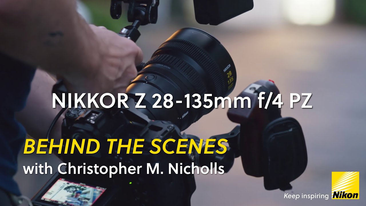 NIKKOR Z 28-135mm f/4 PZ | FLOW | Detrs de las cmaras con el cineasta Christopher M. Nicholls