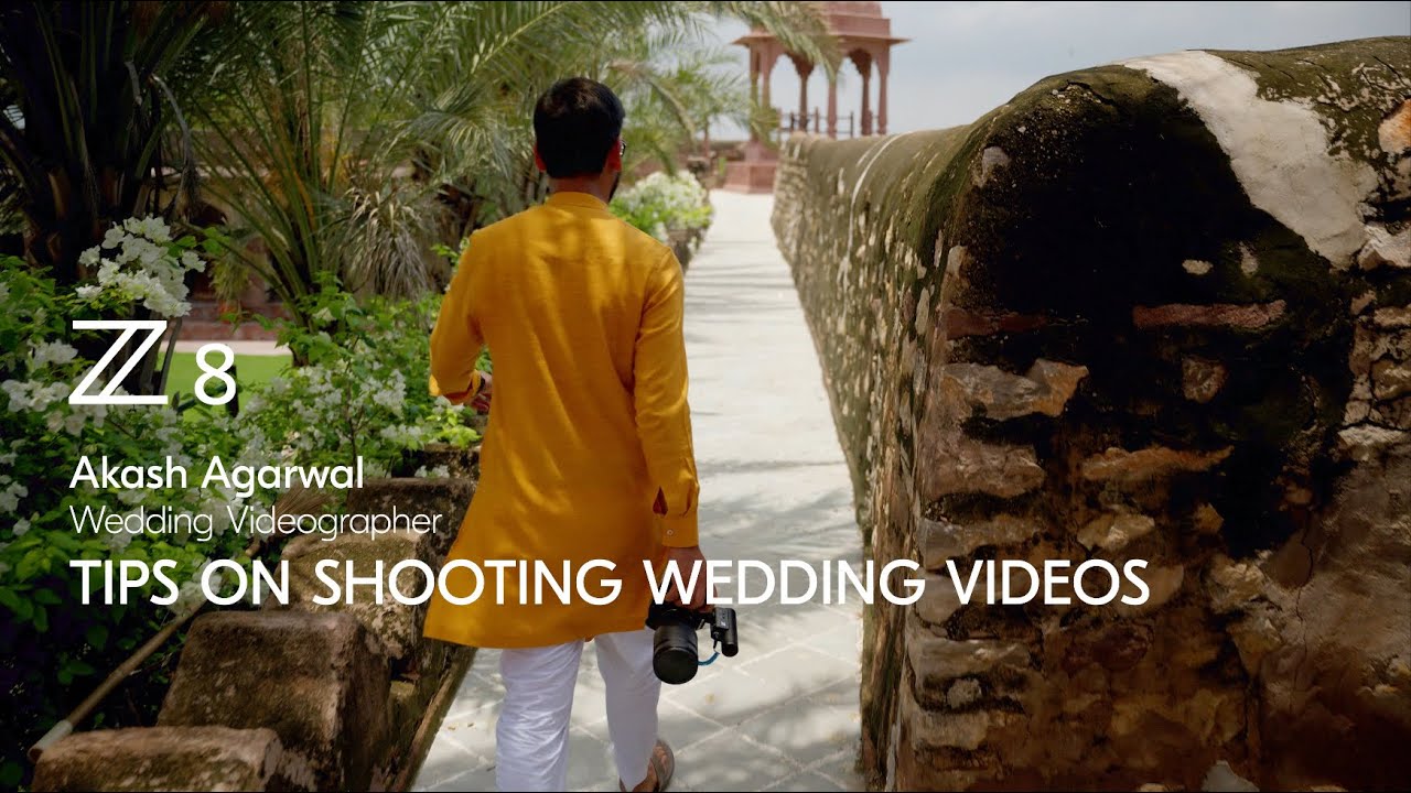 Nikon Z 8 | Dicas e t�cnicas para gravar v�deos de casamento com estilo cinematogr�fico por Akash Agarwal