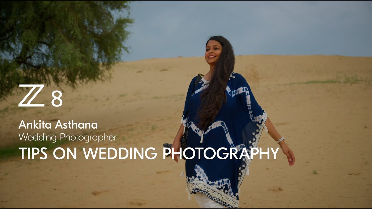 Nikon Z 8 | Dicas para fotografia de casamentos com Ankita Asthana